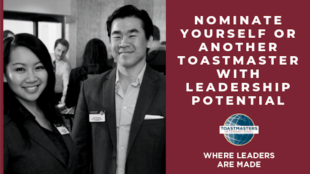 Black and white photo of two toastmasters. The text says "Nominate yourself or another Toastmasters with leadership potential."
